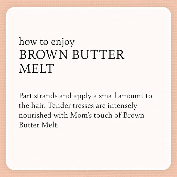 Camille Rose - Kids Brown Butter Melt