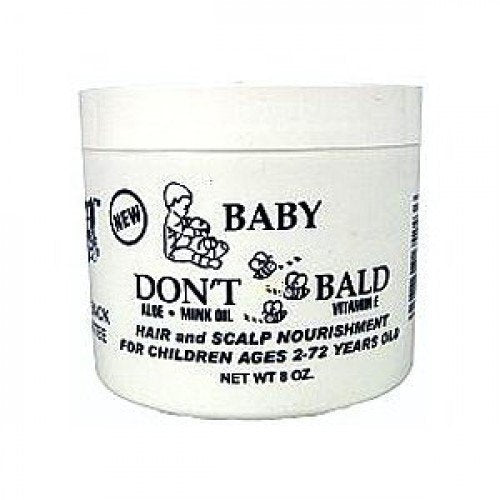 Baby Don't Be Bald - Ages 2-72 Years Old Hair And Scalp Nourishment