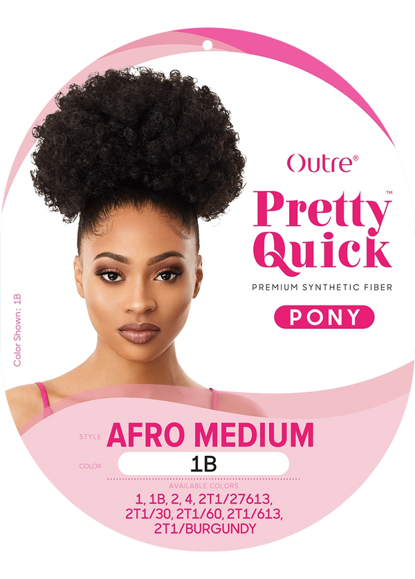 OUTRE - PRETTY QUICK - PONY - AFRO MEDIUM