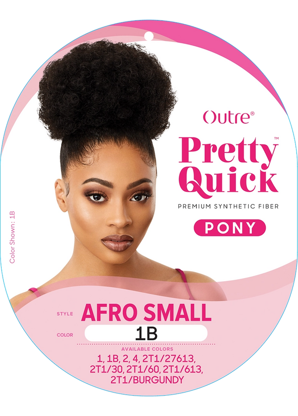 OUTRE - PRETTY QUICK - PONY - AFRO SMALL