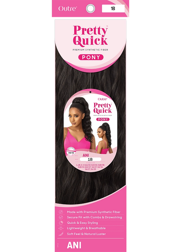 OUTRE - PRETTY QUICK - PONY - ANI