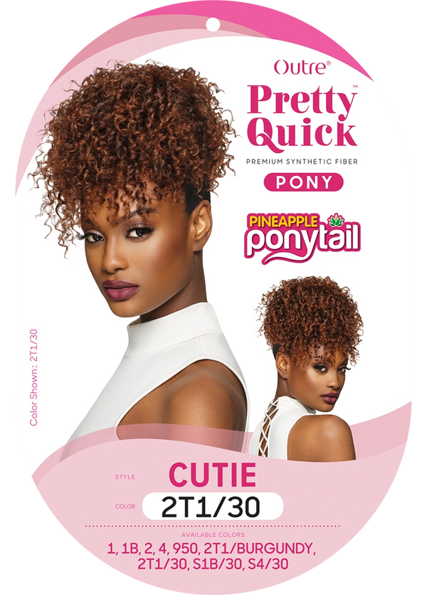 OUTRE - PRETTY QUICK - PINEAPPLE PONY - CUTIE