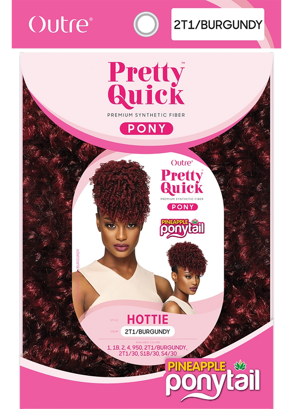 OUTRE - PRETTY QUICK - PINEAPPLE PONY - HOTTIE