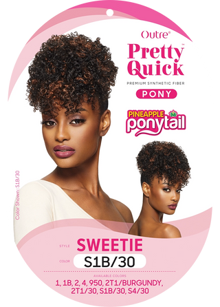 OUTRE - PRETTY QUICK - PINEAPPLE PONY - SWEETIE