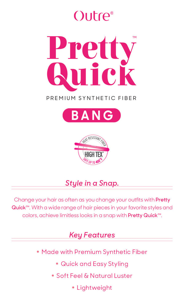 OUTRE - PRETTY QUICK - BANG - SLEEK SWOOPED BANG