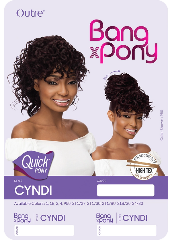 OUTRE - QUICK PONY - BANG X PONY - CYNDI